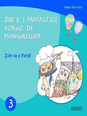 cover image of Zoe e i fantastici viaggi in Mongolfiera--Zoe va a Parigi